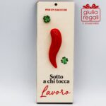 Cornetto Fortuna Lavoro quadretto in legno artigianale